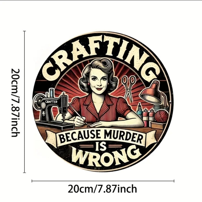 Funny Crafting sign
